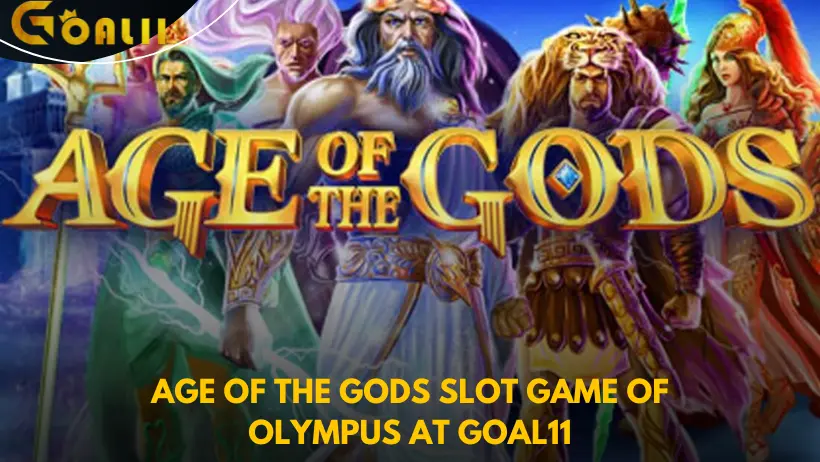 Age of the Gods Slot Game of Olympus at Goal11