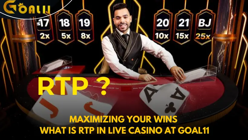 Maximizing Your Wins - What is RTP in Live Casino at Goal11