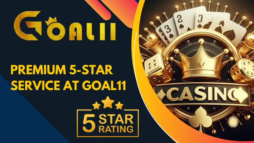 Premium 5 Star Service at Goal11