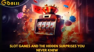 Slot Games and the Hidden Surprises You Never Knew