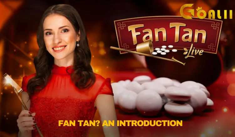 Fan Tan? An Introduction